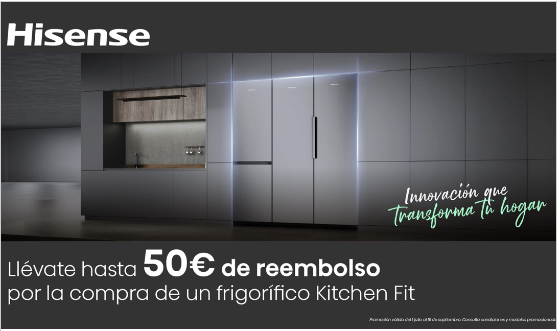 Promoción Hisense Kitchen Fit: hasta 50 euros de reembolso
